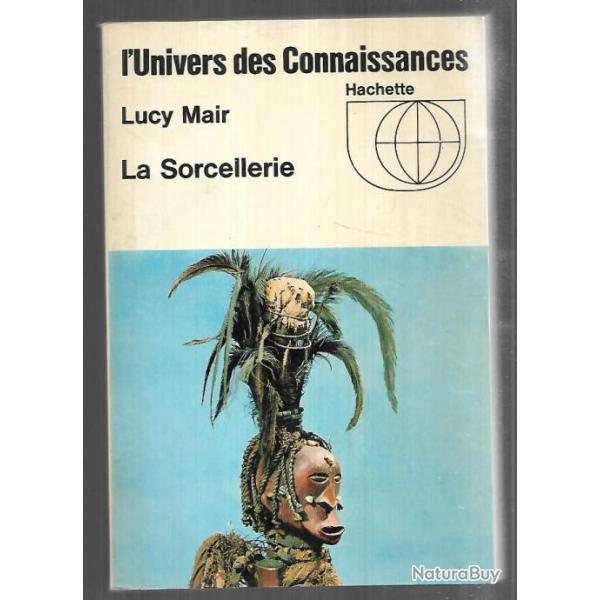 la sorcellerie de lucy mair l'univers des connaissances