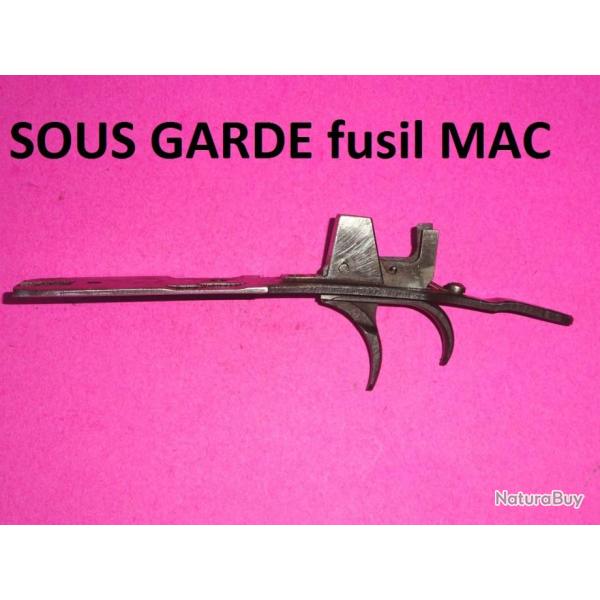 sous garde compl�te de fusil MAC Manufacture d'Armes de Ch�tellerault - VENDU PAR JEPERCUTE (SZ71)