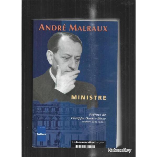 andr� malraux ministre , les affaires culturelles au temps d'andr� malraux 1959-1969