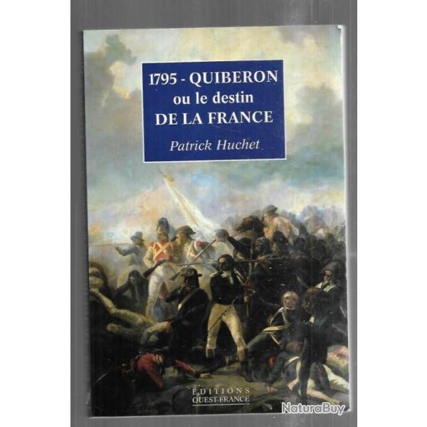 1795 quiberon ou le destin de la france de patrick huchet