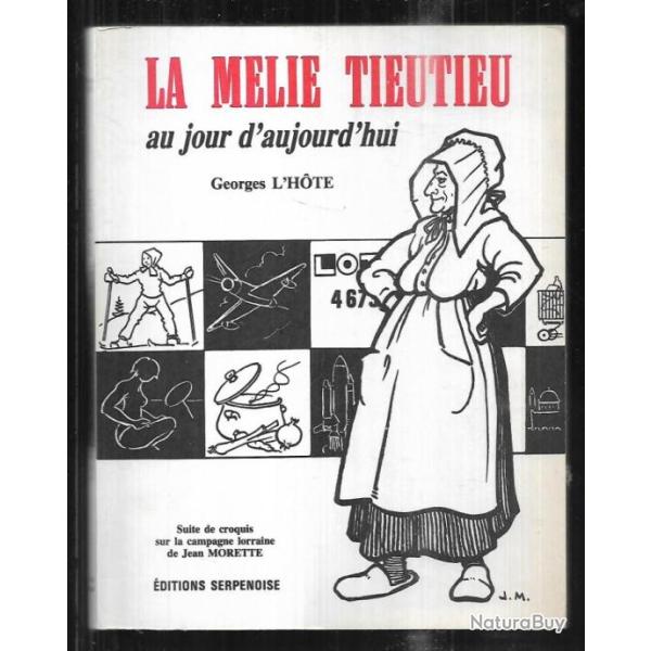 la melie tieutieu au jour d'aujourd'hui  de georges l'hote lorraine