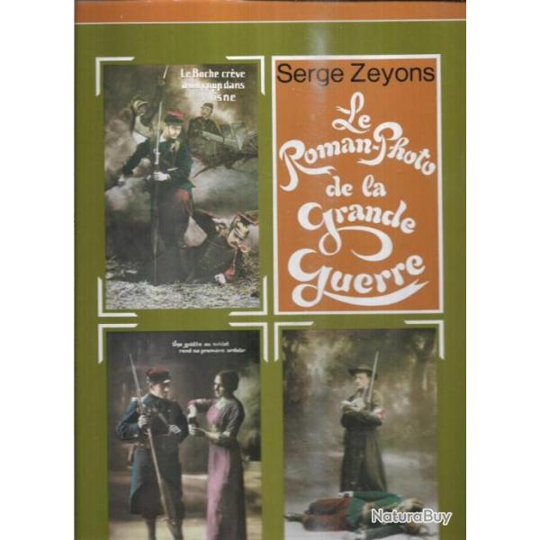 le roman photo de la grande guerre de serge zeyons, cartes postales patriotiques , humoristiques