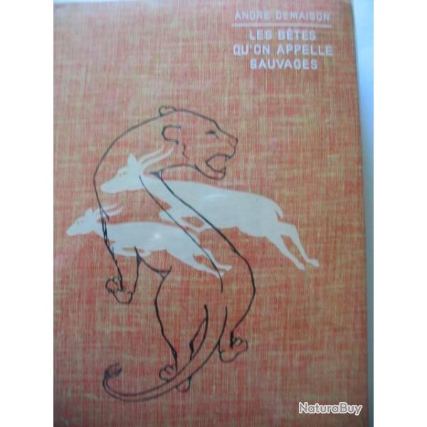 Les b�tes qu'on appelle sauvages. Illustrations de Maurice Parent