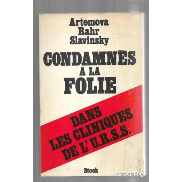 condamn�s � la folie dans les cliniques de l'urss de artemova rahr slavinsky
