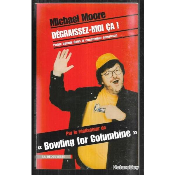 d�graissez-moi �a de michael moore petite balade dans le cauchemar am�ricain
