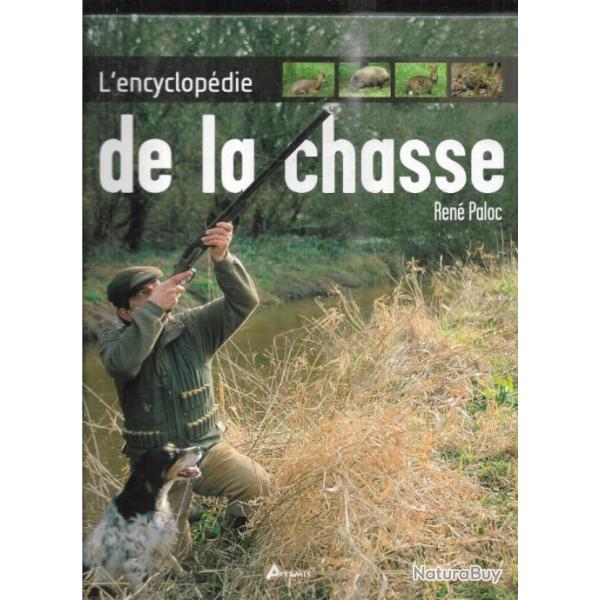 l'encyclop�die de la chasse de ren� paloc