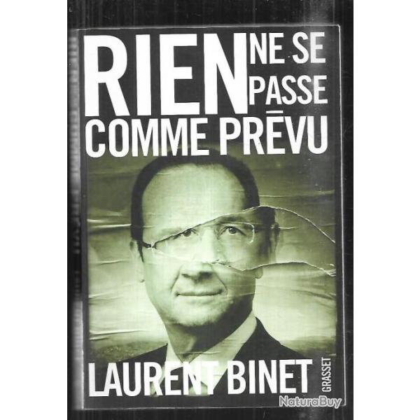 rien ne se passe comme pr�vu de laurent binet