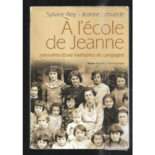 � l'�cole de jeanne m�moires d'une institutrice de campagne