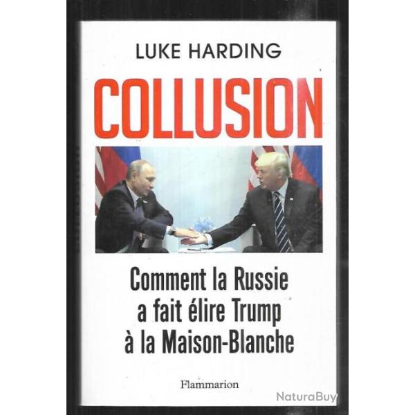 collusion comment la russie a fait �lire trump � la maison blanche de luke harding