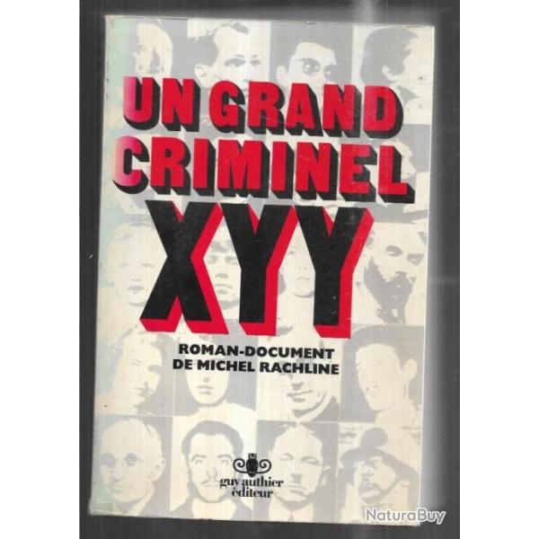 un grand criminel xyy de michel rachline
