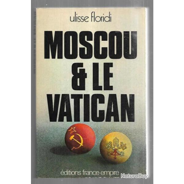 moscou et le vatican les dissidents sovi�tiques face au dialogue de ulisse floridi