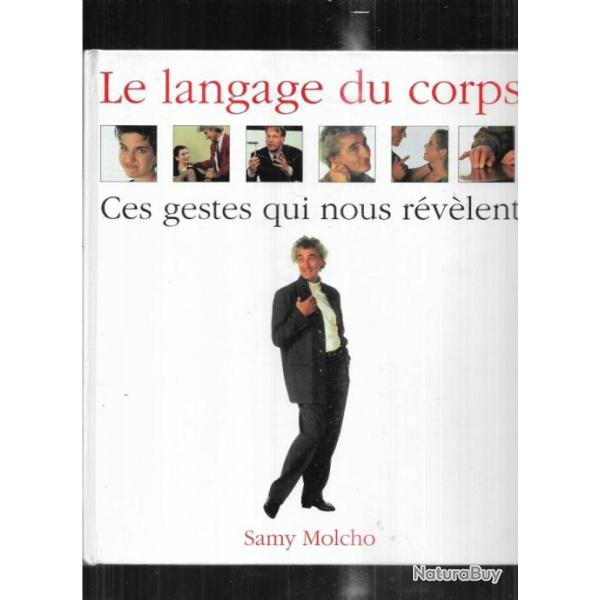 le langage du corps ces gestes qui nous rvlent de samy molcho