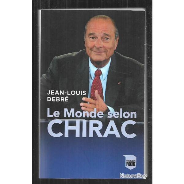 le monde selon chirac de jean-louis debr� france loisirs poche