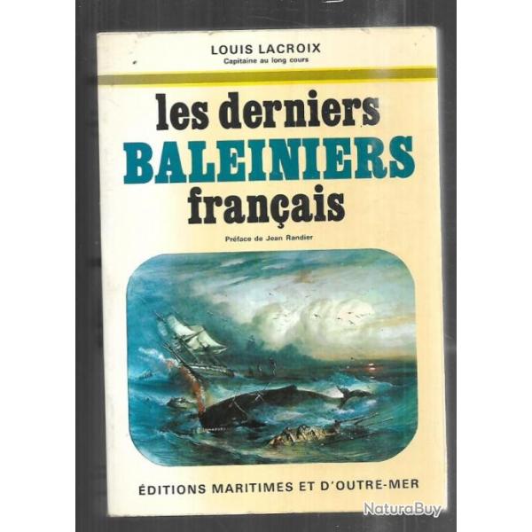 les derniers baleiniers fran�ais de louis lacroix