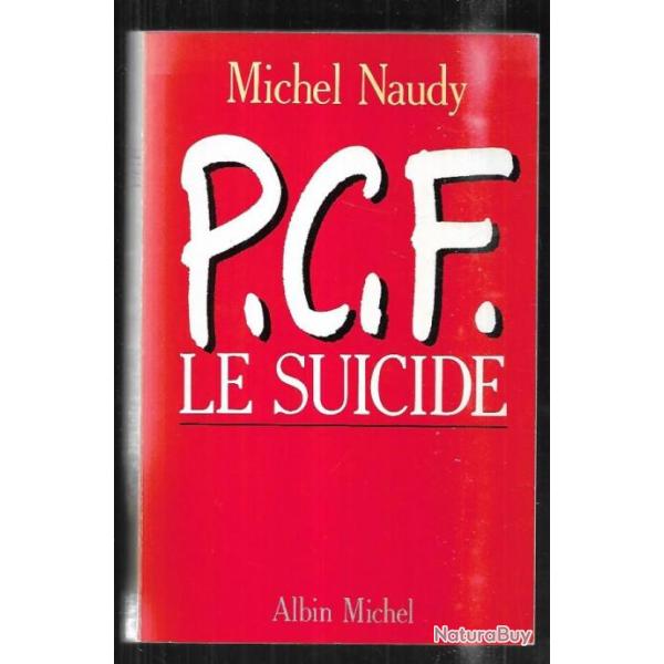 pcf le suicide de michel naudy, politique fran�aise