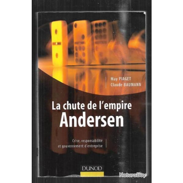 la chute de l'empire andersen  crise , responsabilit� et gouvernement d'entreprise de may piaget