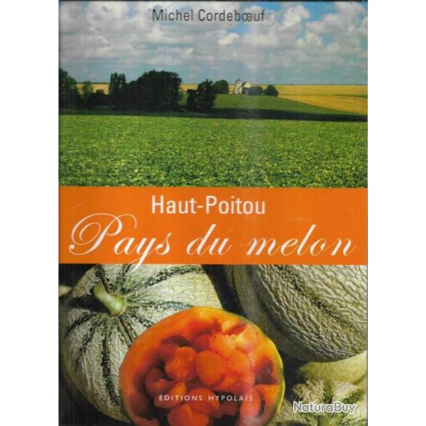 haut poitou pays du melon (cucurbitac�e) de michel cordeboeuf
