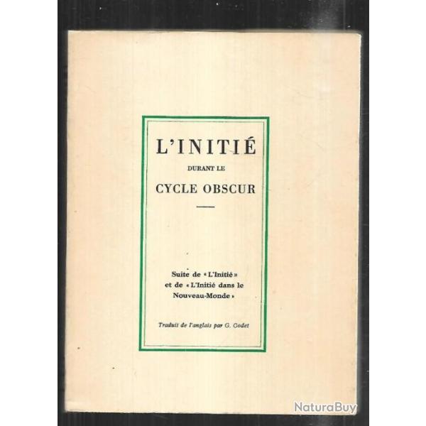 l'initi durant le cycle obscur par son lve