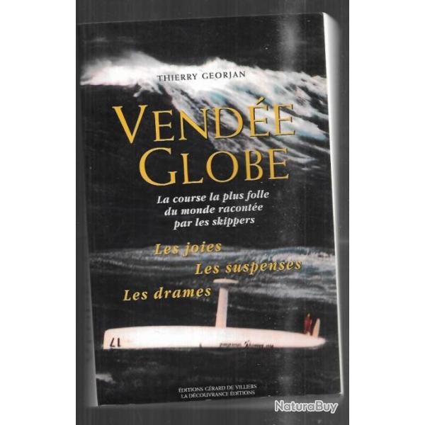 vend�e globe les joies les suspenses les drames de thierry georjan