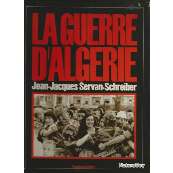 La guerre d'alg�rie par jean-jacques servan-schreiber