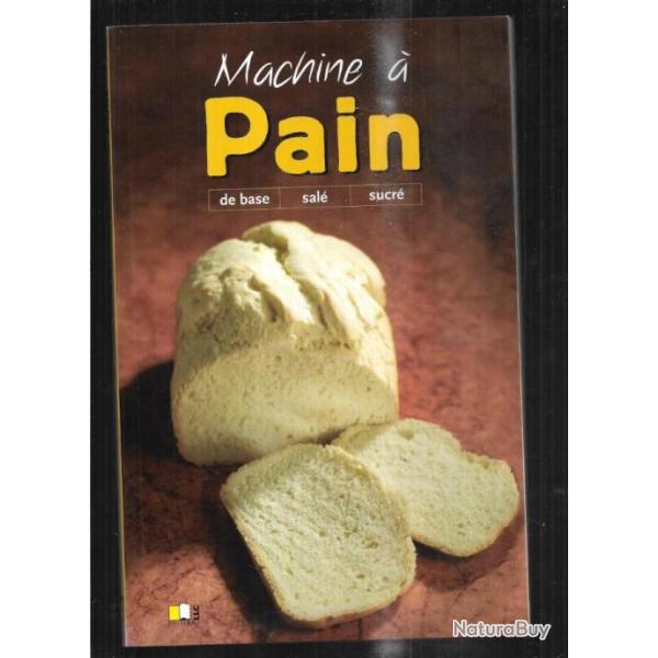 machine � pain de base , sal�, sucr�