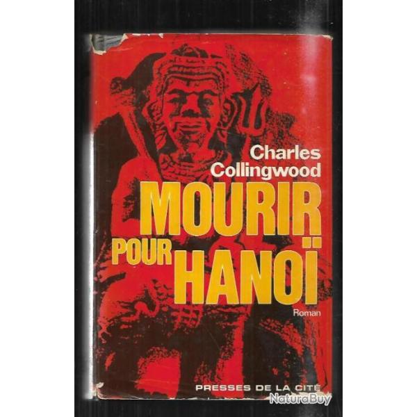 mourir pour hanoi de charles collingwood , vietnam