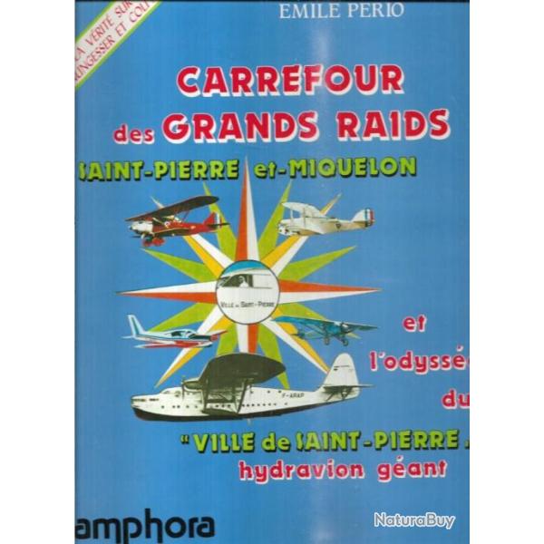 carrefour des grands raids saint-pierre et miquelon et l'odyss�e du ville de saint-pierre hydravion