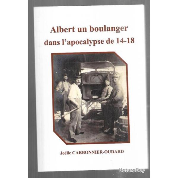 albert un boulanger dans l'apocalypse de 14-18 de joelle carbonnier-oudard