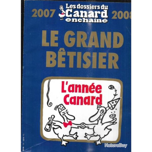 les dossiers du canard enchain� , le grand b�tisier , l'ann�e canard 2007-2008