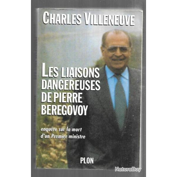 les liaisons dangereuses de pierre beregovoy de charles villeneuve