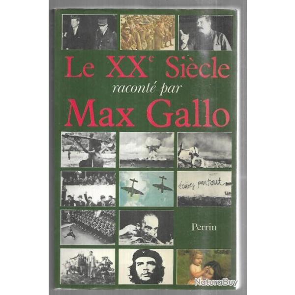 le xxe si�cle racont� par max gallo