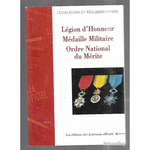 l�gion d'honneur ,m�daille militaire , ordre national du m�rite l�gislation et r�glementation