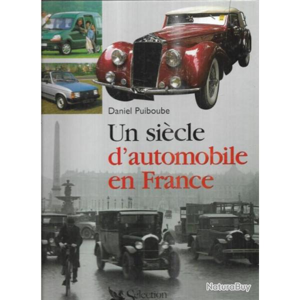 un si�cle d'automobile en france de daniel puiboube ,
