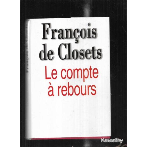 le compte  rebours de franois de closets  , politique sociale