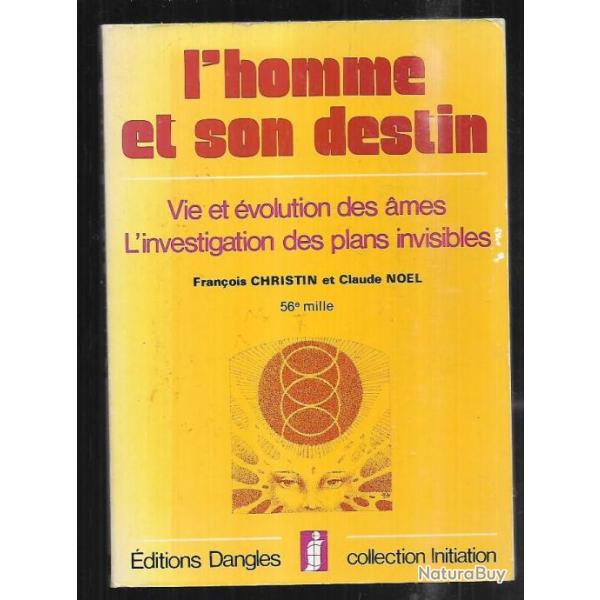 l'homme et son destin de fran�ois christin et claude noel vie et �volution des ames