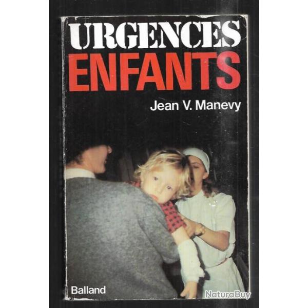 urgences enfants r�cit d'une grande garde de jean v.manevy kremlin-bic�tre
