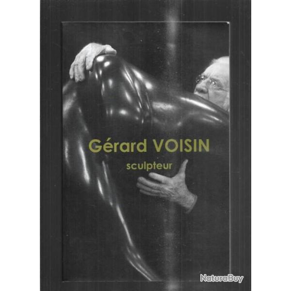 grard voisin sculpteur catalogue expo de 2018
