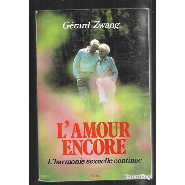 l'amour encore l'harmonie sexuelle continue de g�rard zwang