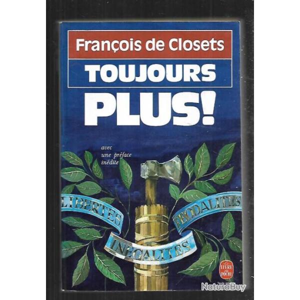 toujours plus de fran�ois de closets libert�s in�galit�s f�odalit�s livre de poche