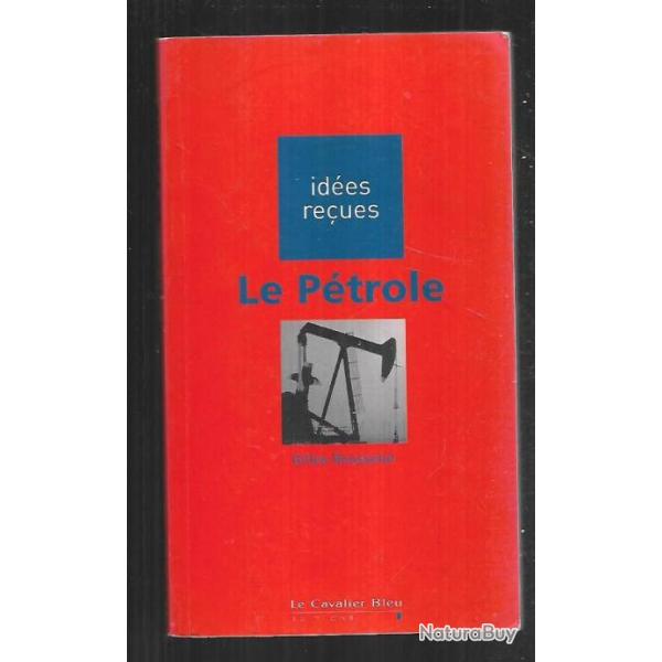 le p�trole de gilles rousselot format poche