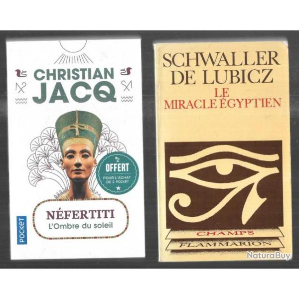 le miracle egyptien de schwaller de lubicz et nerfertiti de christian jacq