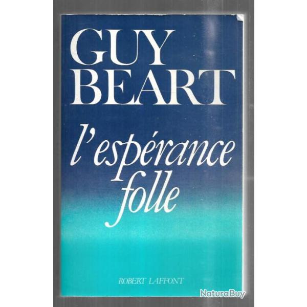 l'esprance folle de guy bart