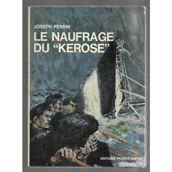le naufrage du k�rose de joseph perrin, roman de mer france-empire