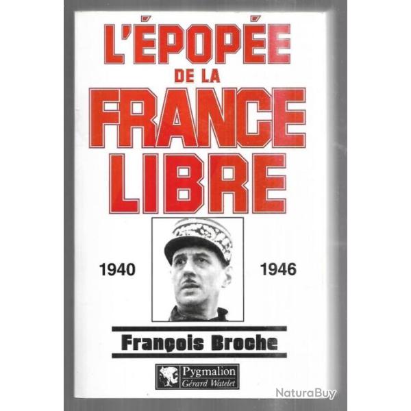 l'�pop�e de la france libre 1940-1946 de fran�ois broche
