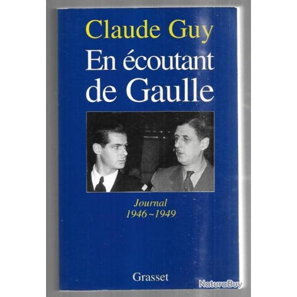 en �coutant de gaulle de claude guy journal 1946-1949