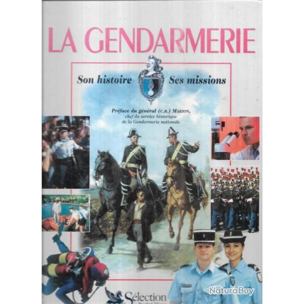 la gendarmerie son histoire ses missions , isabelle gasp�ri