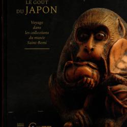 Le go&ucirc;t du Japon: Voyage dans la collection du mus&eacute;e Saint-Remi