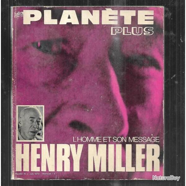 revue plan�te plus l'homme et son message  henry miller