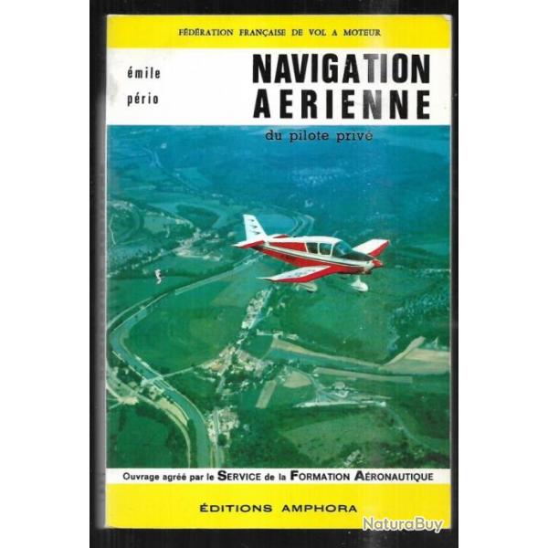 navigation a�rienne du pilote priv� d'�mile p�rio