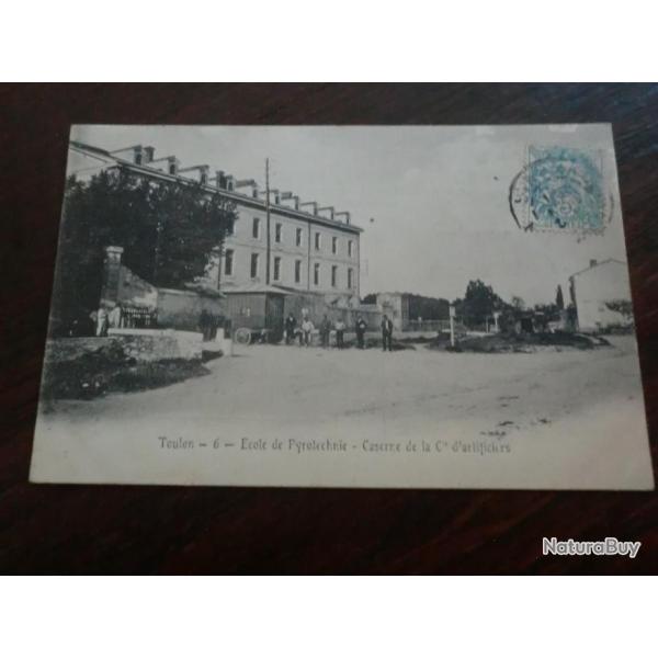 CP  dpt  83  TOULON  ECOLE PYROTECHNIE CASERNE DE LA Cie D ARTIFICIERS